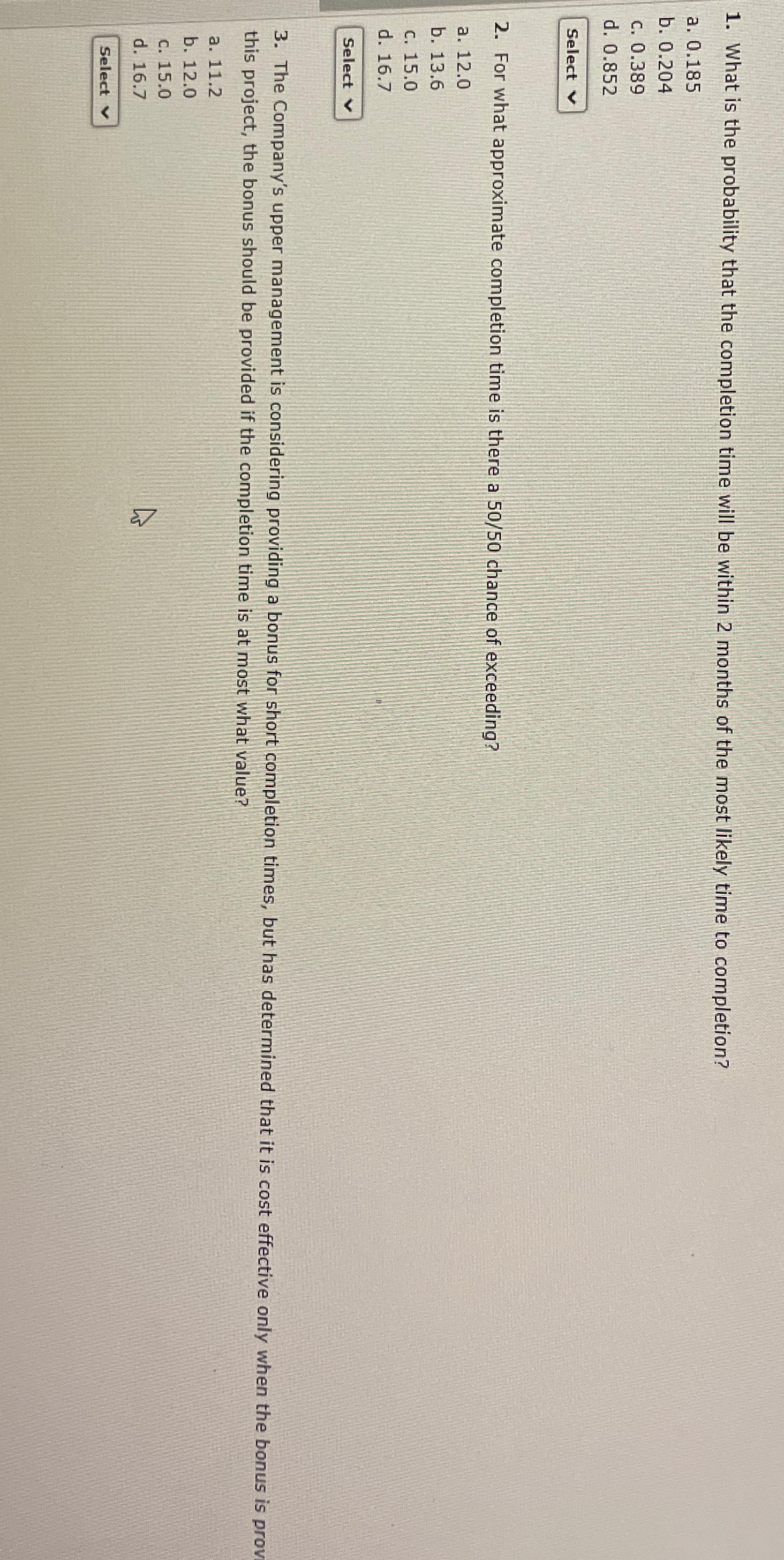  What is the probability that the completion time will be within