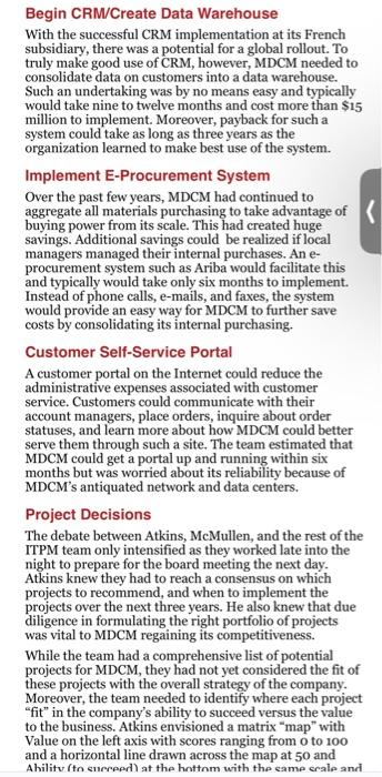 business goals. The newly appointed chief information officer (CIO) has been charged