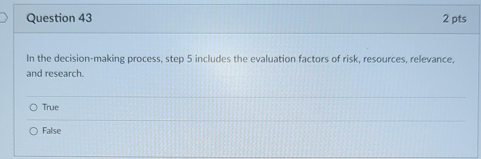 questions are included in which step? Will the decision help us reach