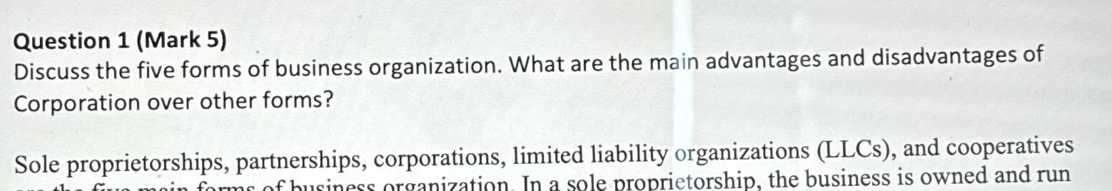  Question 1(Mark 5) Discuss the five forms of business organization. What