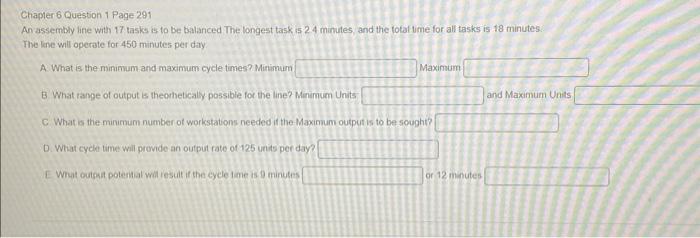  Chapter 6 Question 1 Page 291 An assembly line with 17