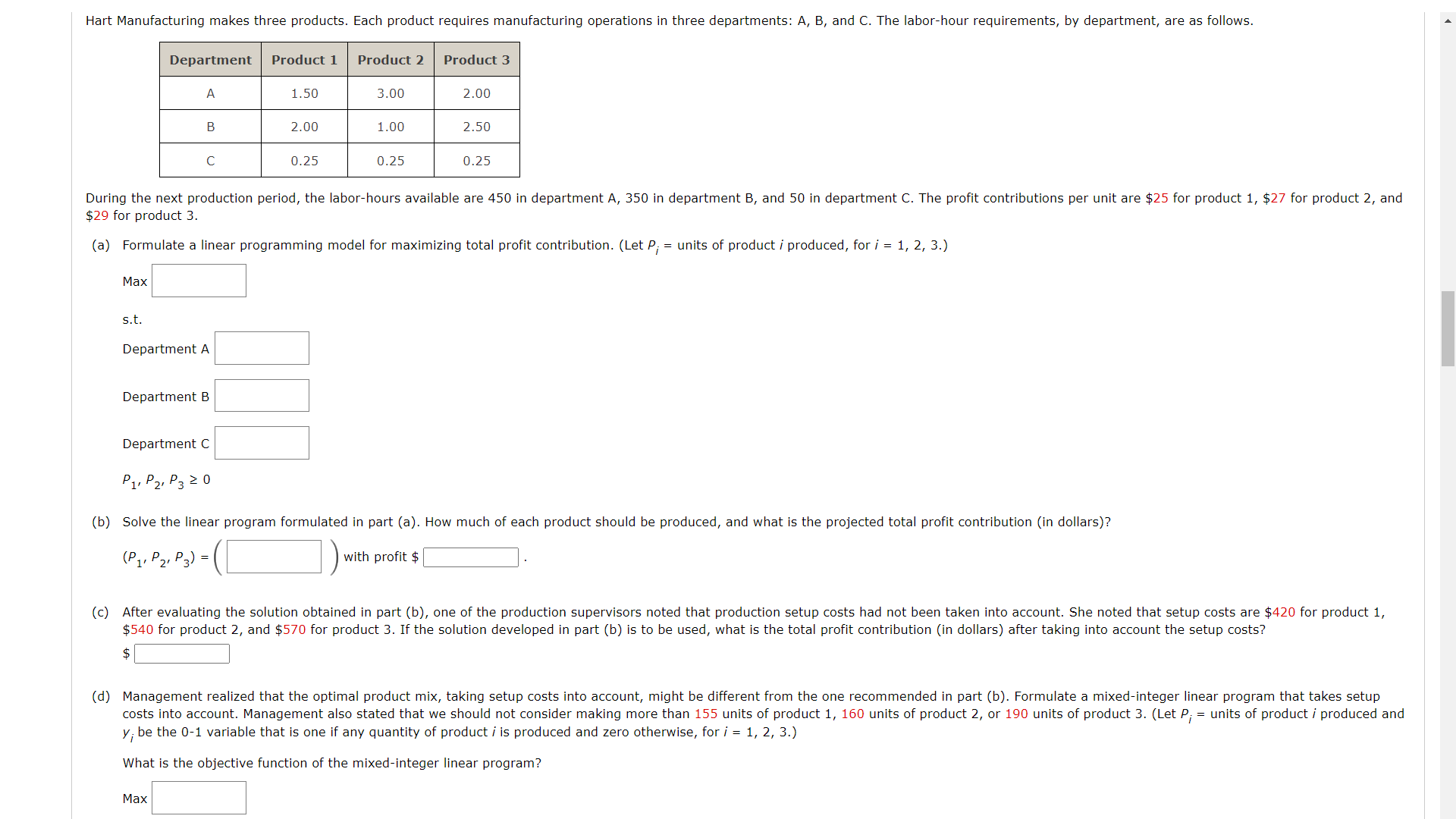  $29 for product 3. (a) Formulate a linear programming model for