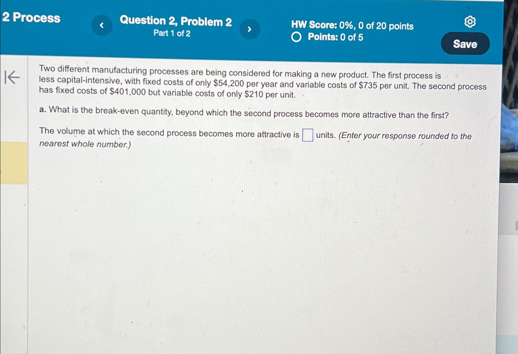  2 Process Question 2, Problem 2 Part 1 of 2 HW