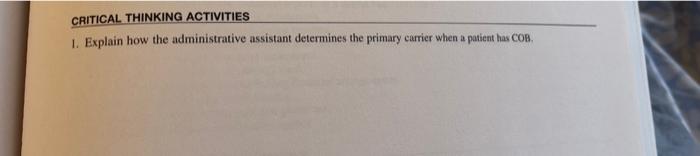  I. Explain how the administrative assistant determines the primary carrier when