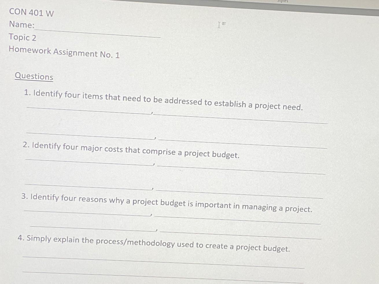  CON 401W Name: Topic 2 Homework Assignment No.1 Questions Identify four