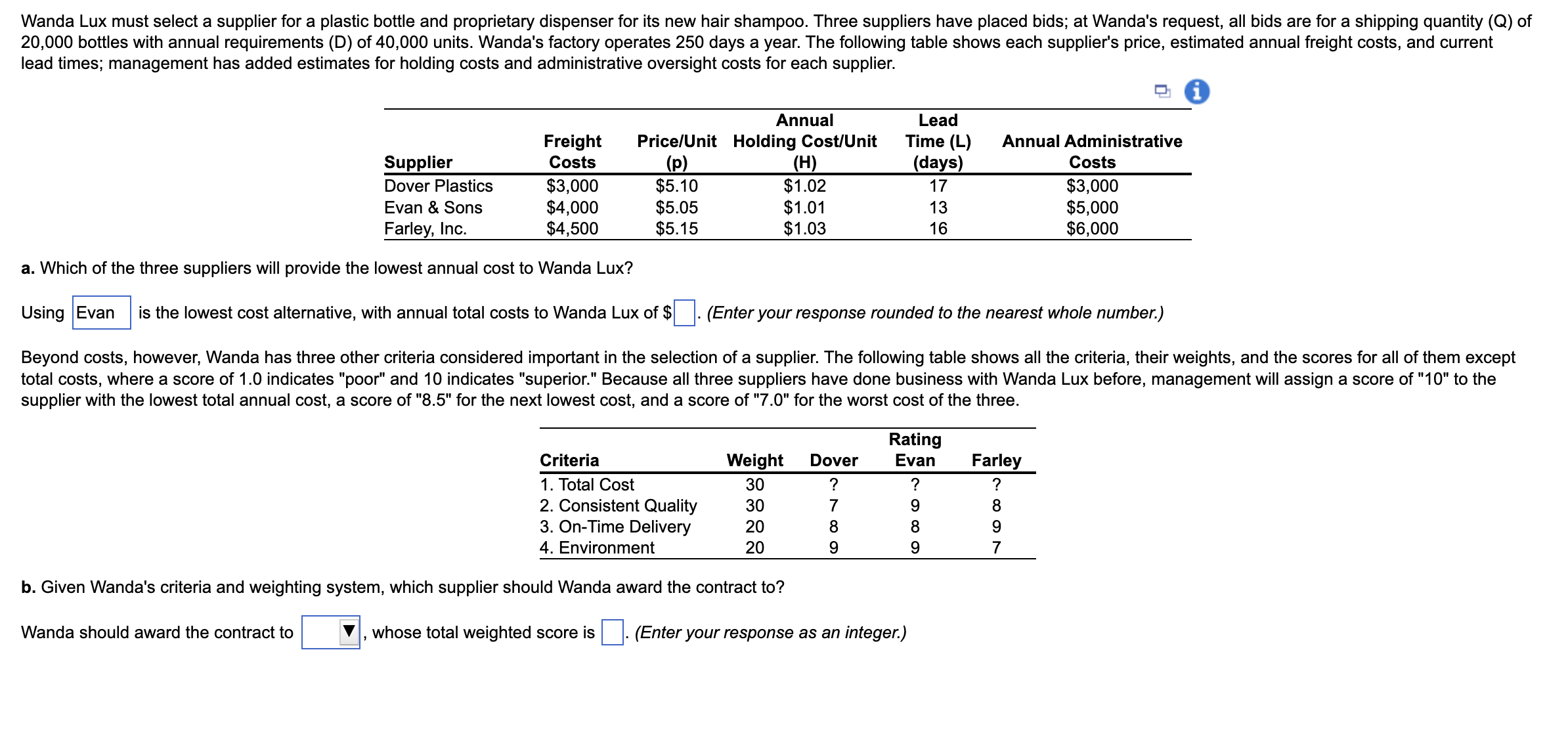  Wanda Lux must select a supplier for a plastic bottle and