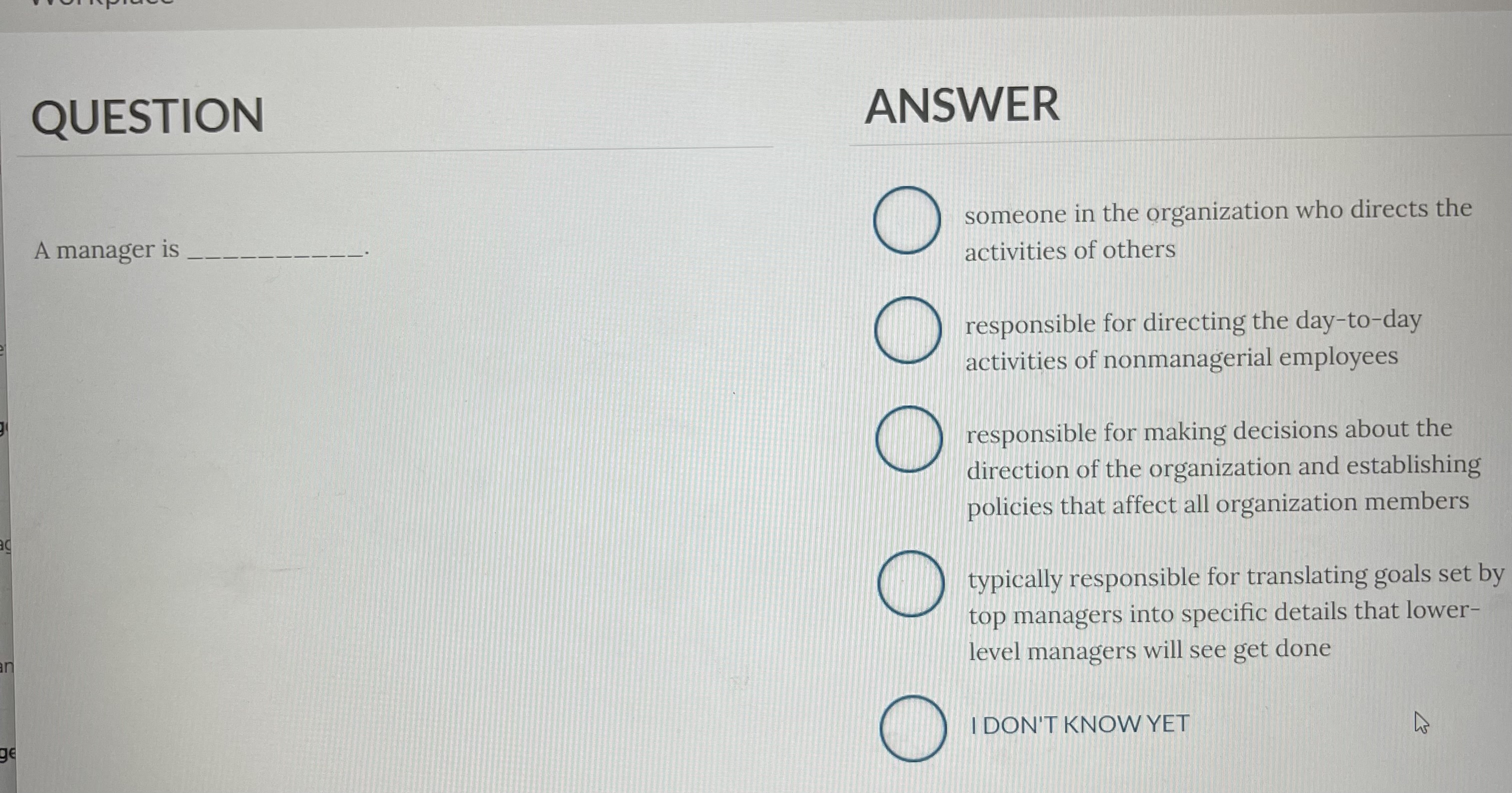  a manager is.. which if the following ANSWER 1.someone in the