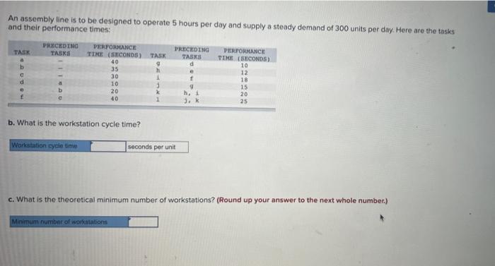 need help please An assembly line is to be designed to operate