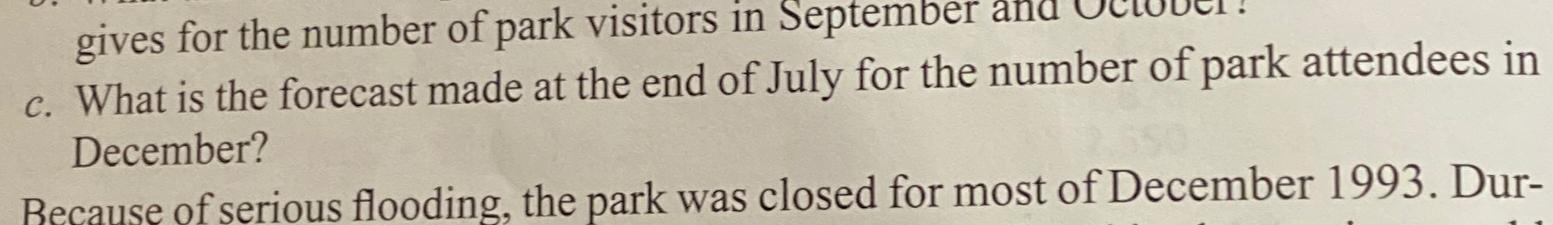  c. What is the forecast made at the end of July