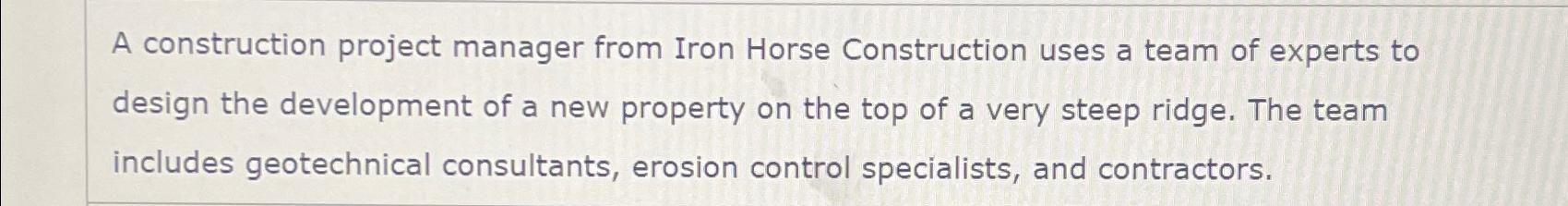  A construction project manager from Iron Horse Construction uses a team