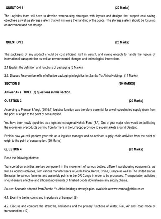 You have recently been placed as a Supply Chain manager at Zamba