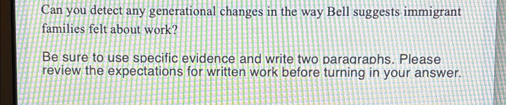  Can you detect any generational changes in the way Bell suggests