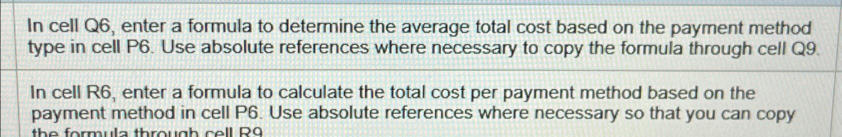  In cell Q6, enter a formula to determine the average total