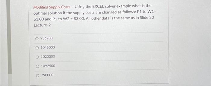  Modified Supply Costs - Using the EXCEL solver example what is
