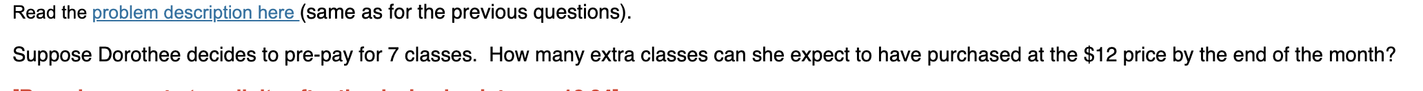  Read the (same as for the previous questions). Suppose Dorothee decides