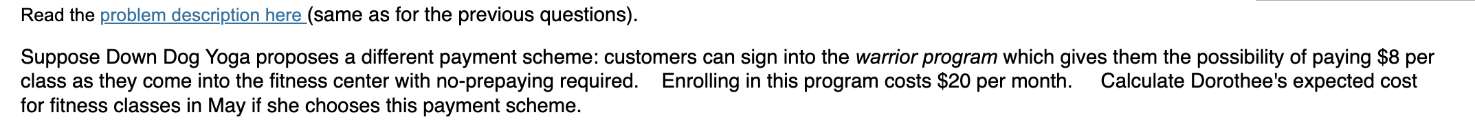 to pre-pay for 7 classes. How many extra classes can she expect