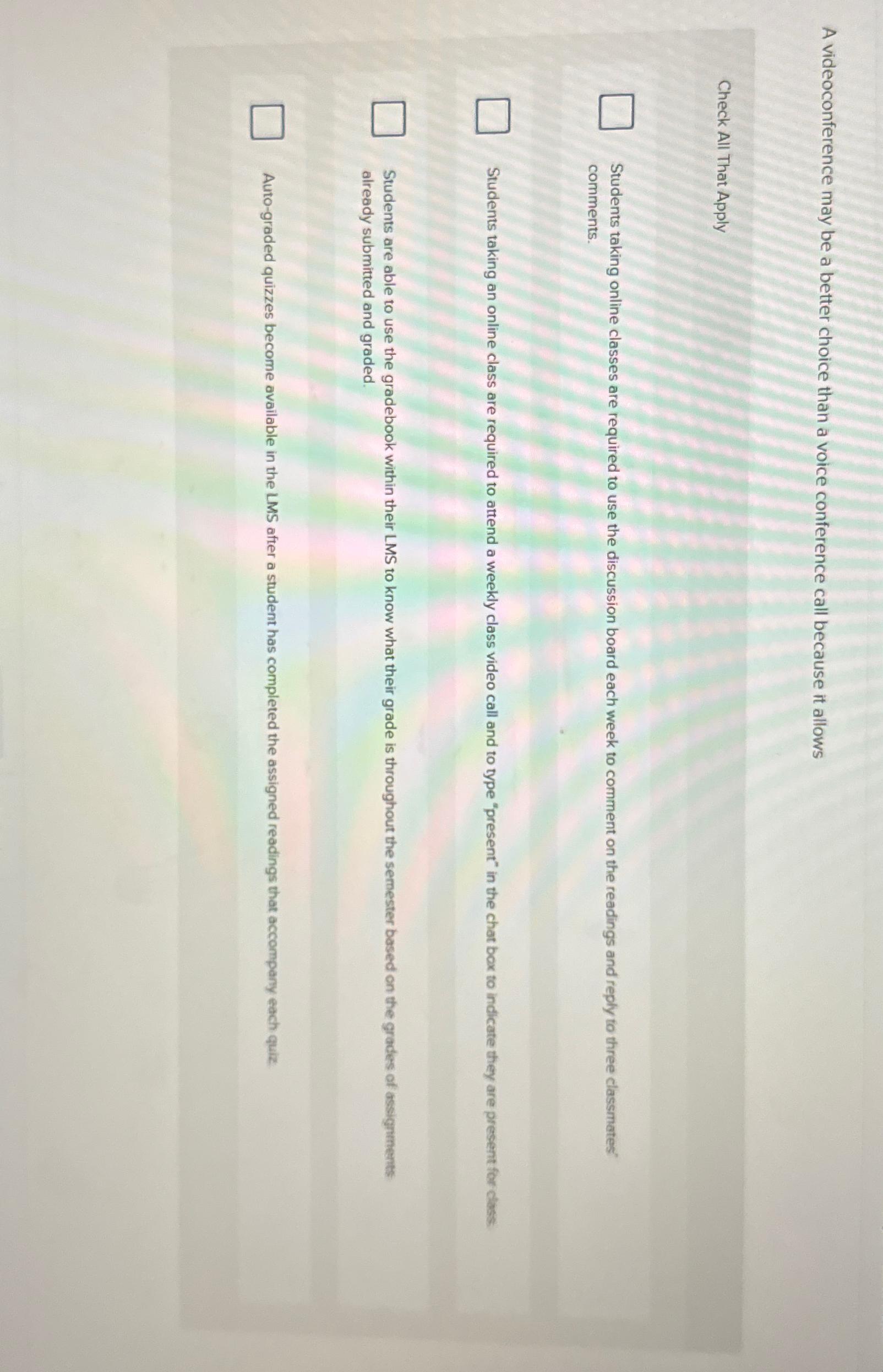  A videoconference may be a better choice than a voice conference