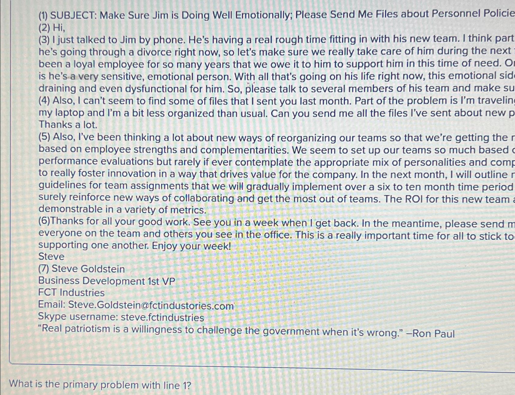  (1) SUBJECT: Make Sure Jim is Doing Well Emotionally; Please Send