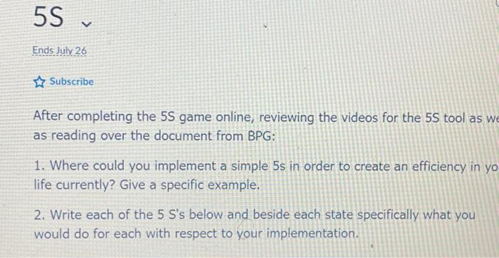  5S - Ends July 26 Subscribe After completing the 5S game