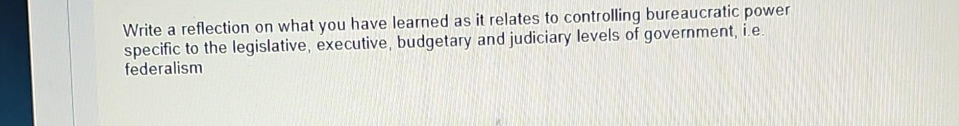 Write a reflection on what you have learned as it relates