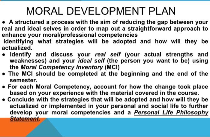 COURSE: Professional Ethics write a moral development plan realting professional ethics to
