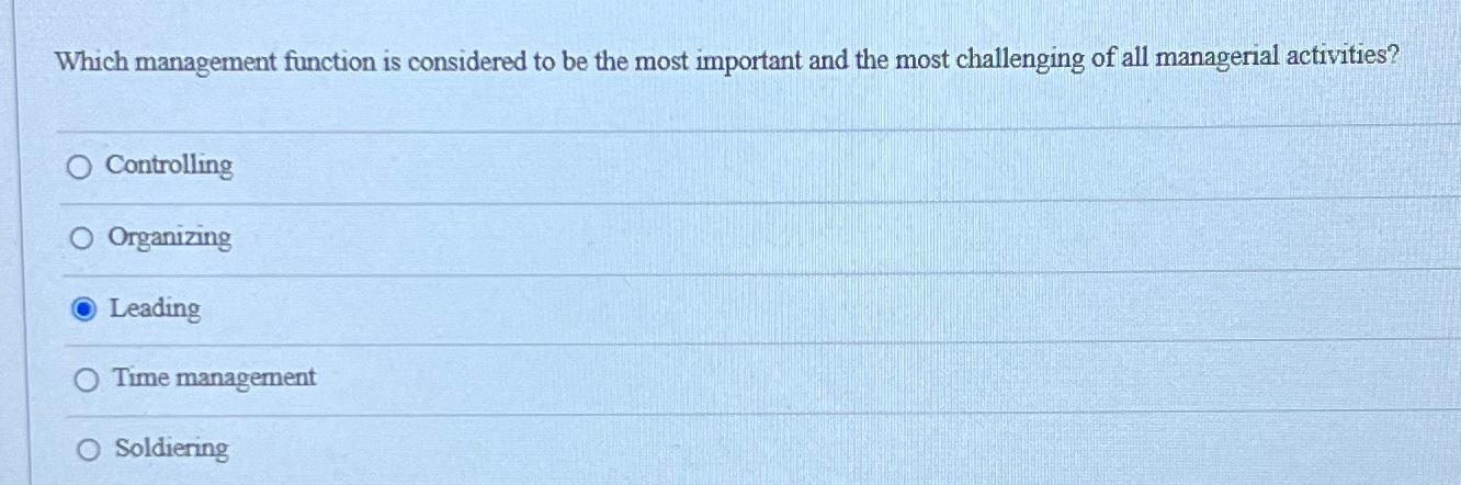 Which management function is considered to be the most important and