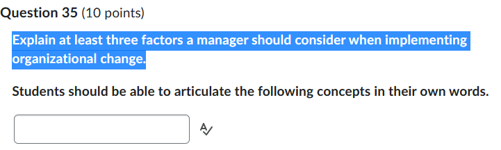  Explain at least three factors a manager should consider when implementing
