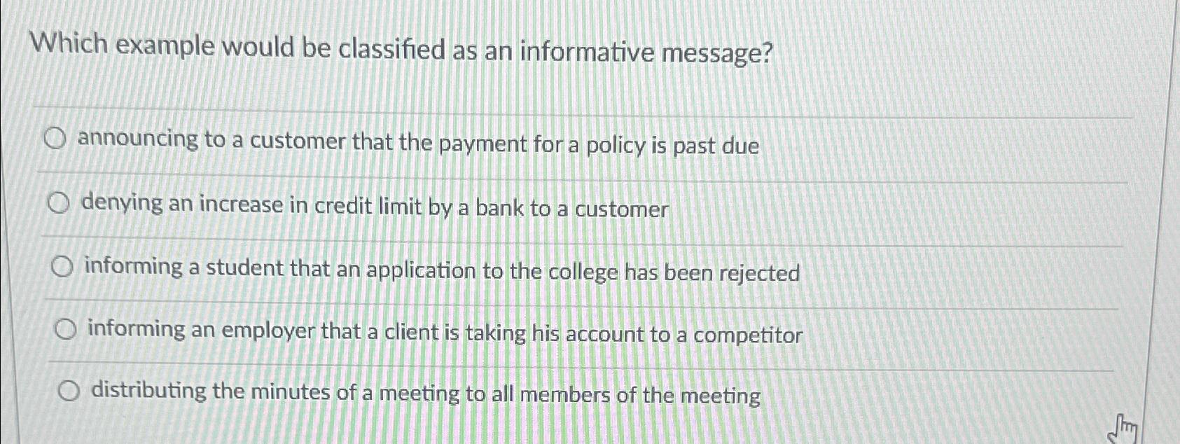  Which example would be classified as an informative message? announcing to