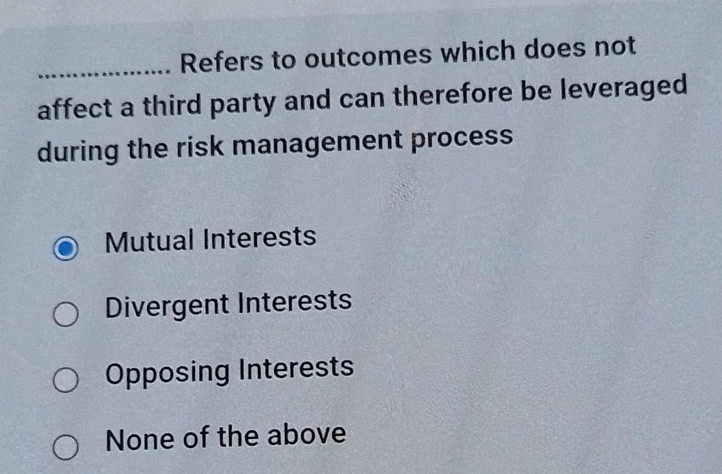 Refers to outcomes which does not affect a third party and