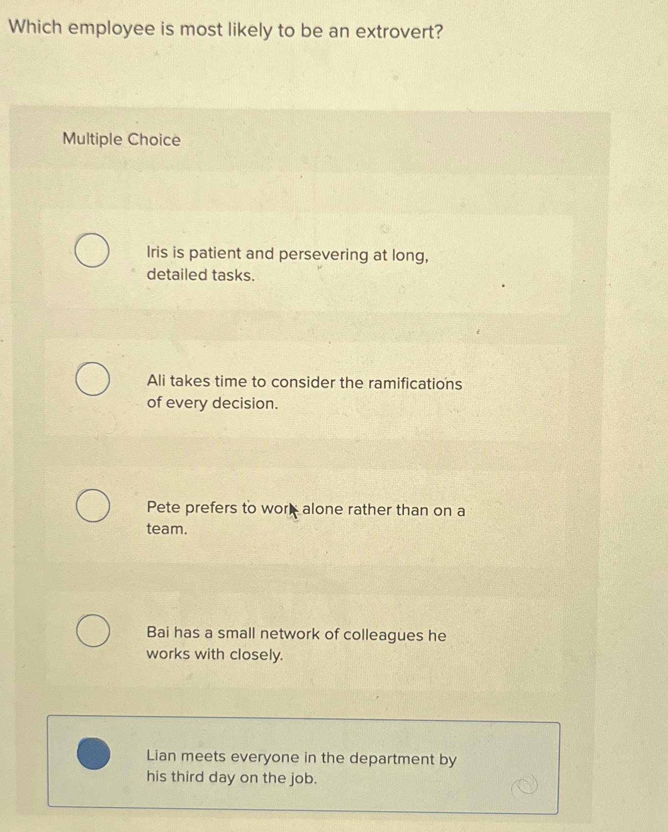  Which employee is most likely to be an extrovert? Iris is