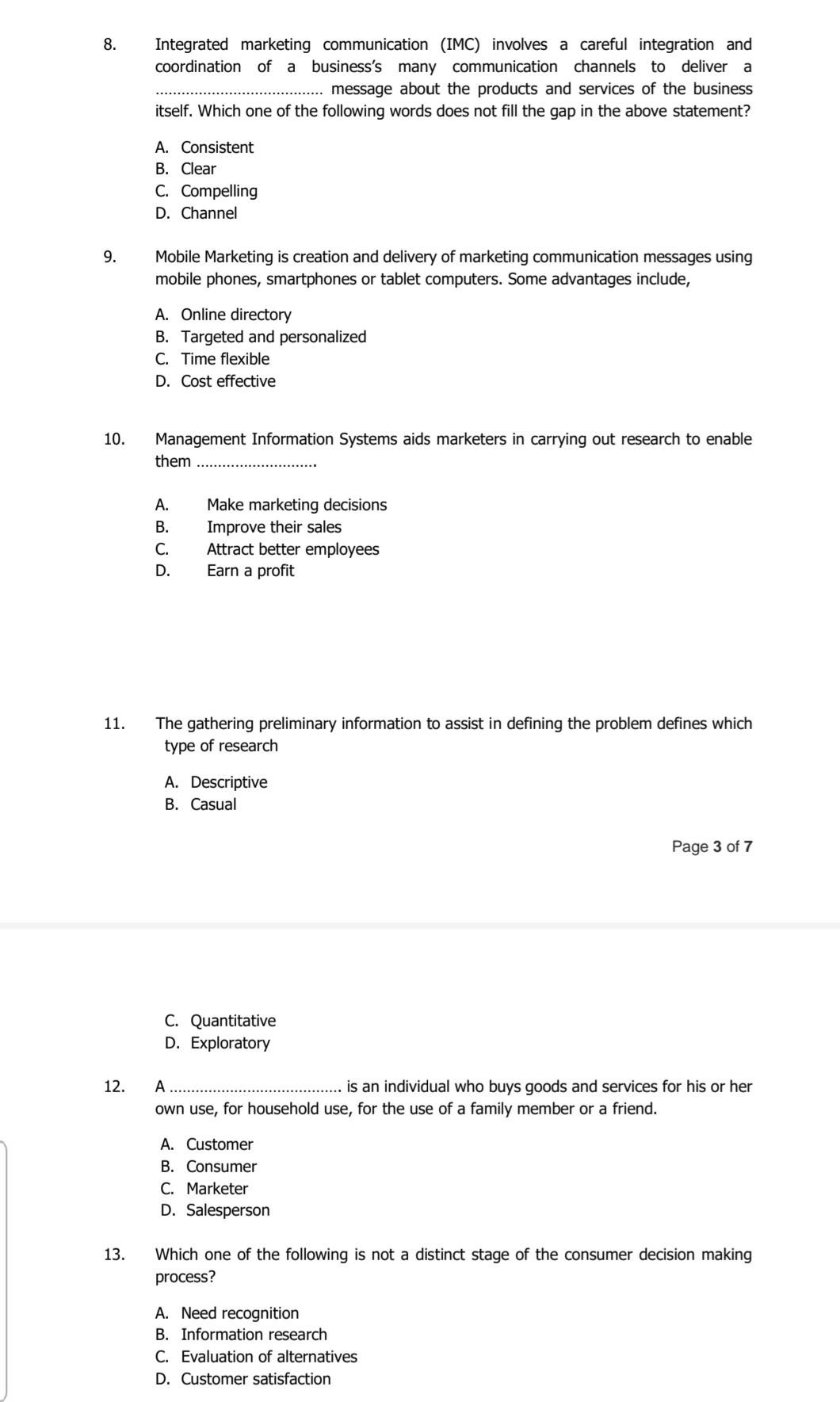 B. Aids customers to get what they need or want C. Is