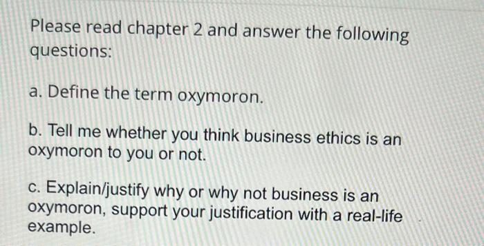  Please read chapter 2 and answer the following questions: a. Define