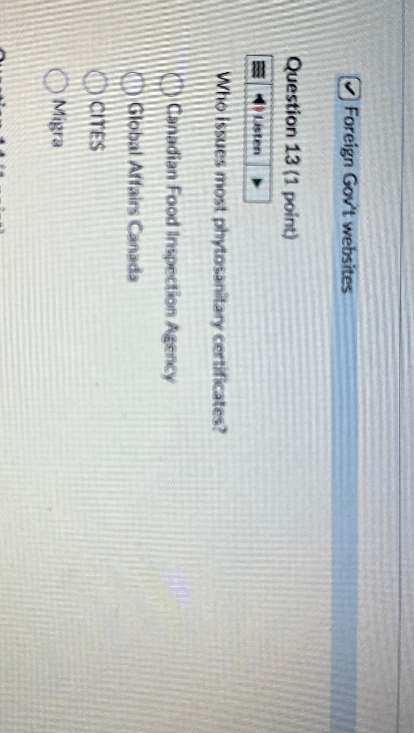  Foreign Gov't websites Question 13(1 point) Inten Who issues most phytosanilary