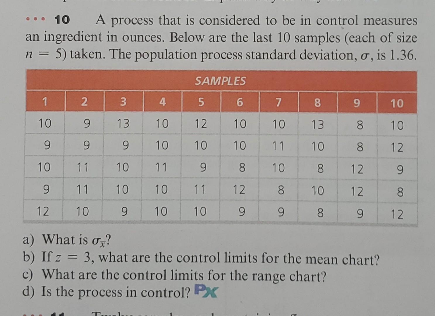 Please show calculations and kindly explain. 10 A process that is considered