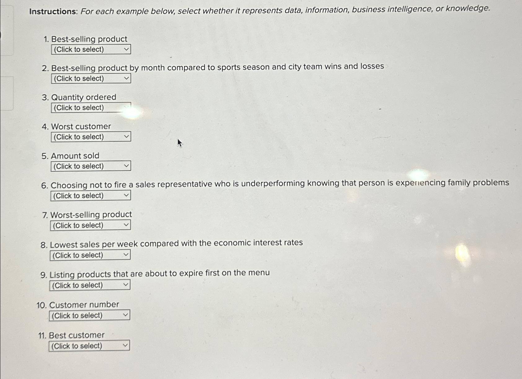  Instructions: For each example below, select whether it represents data, information,