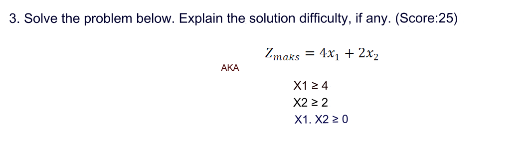  Solve the problem below. Explain the solution difficulty, if any. (Score:25)
