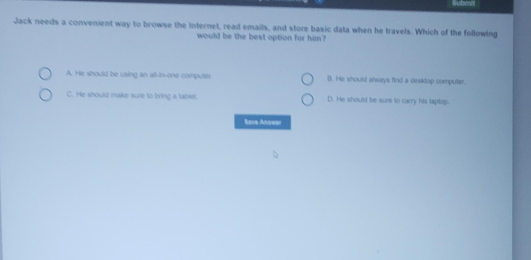  Submit dack needs a conventent way fo browse the internet, read