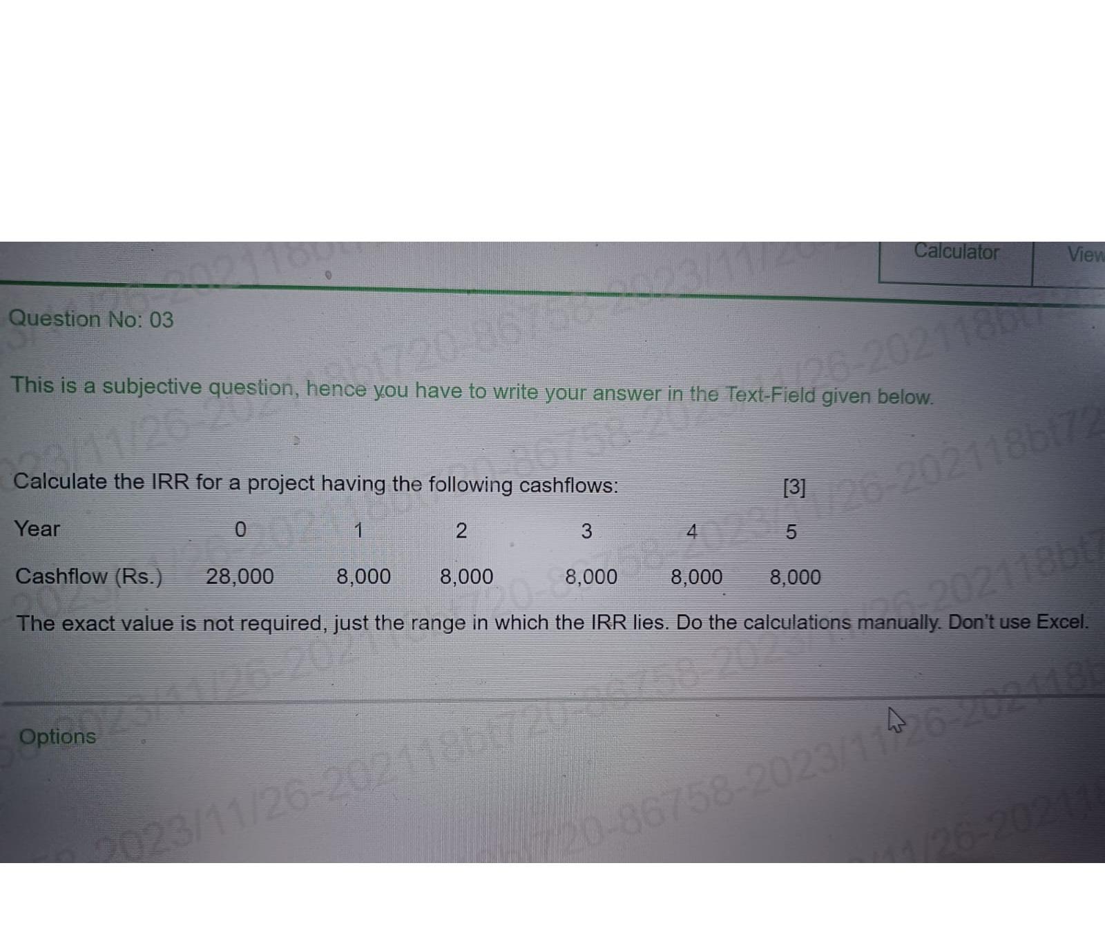  Question No: 03 This is a subjective question, hence you have