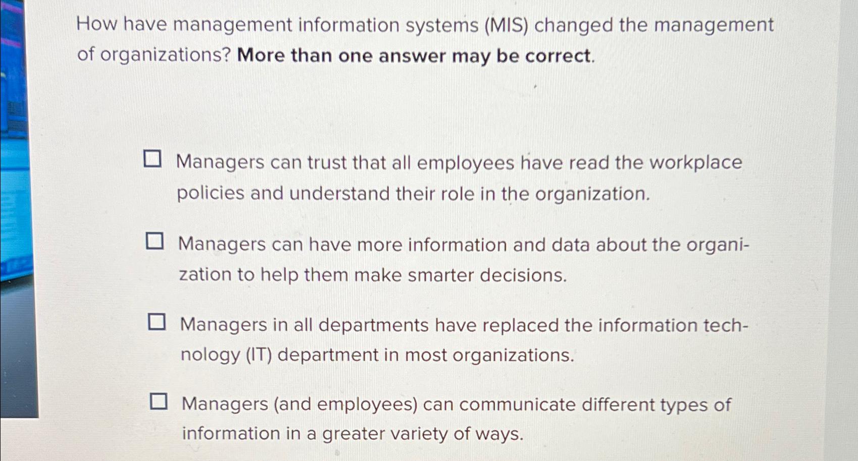  How have management information systems (MIS) changed the management of organizations?