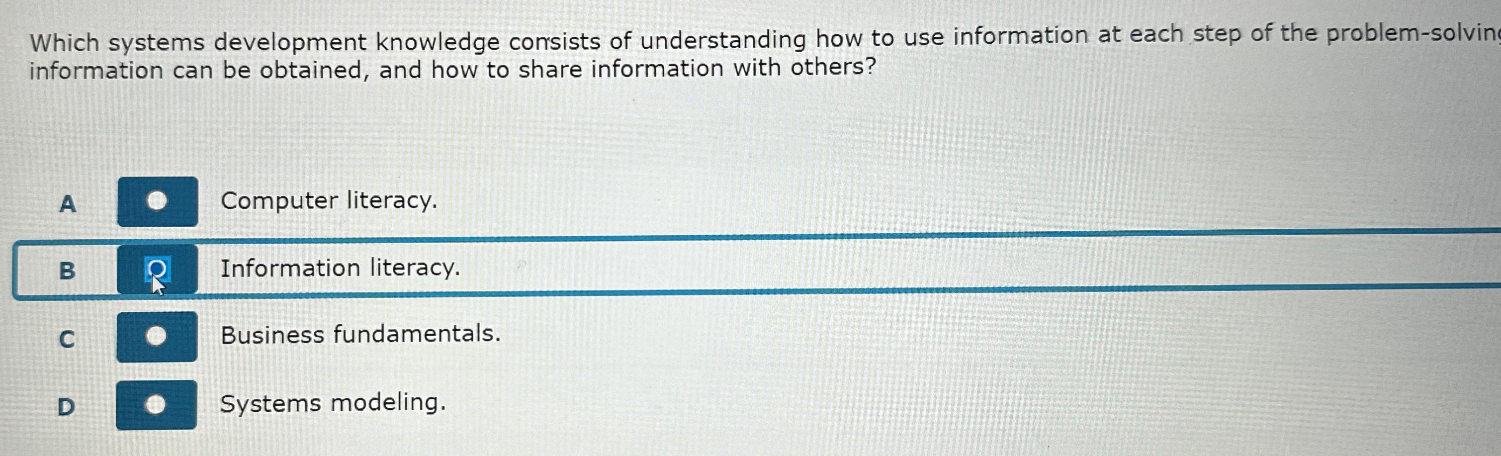  Which systems development knowledge consists of understanding how to use information