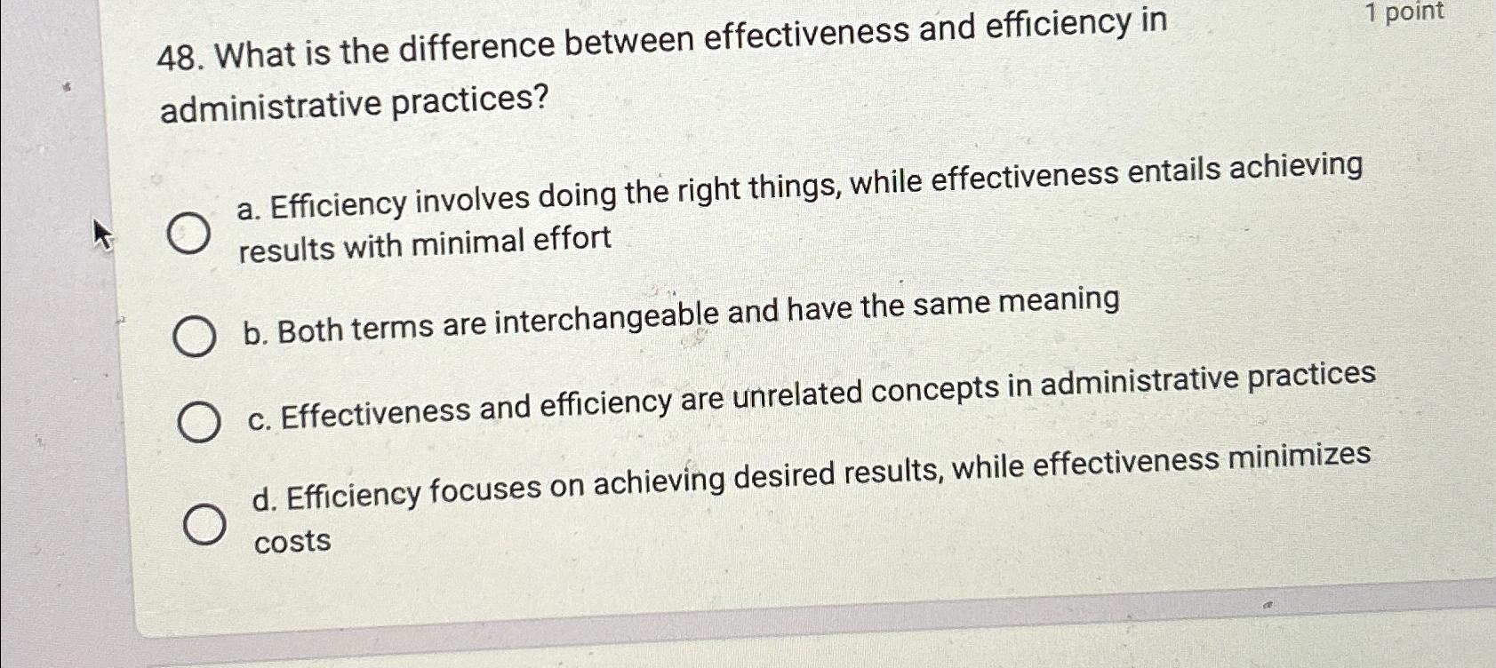  What is the difference between effectiveness and efficiency in 1 point