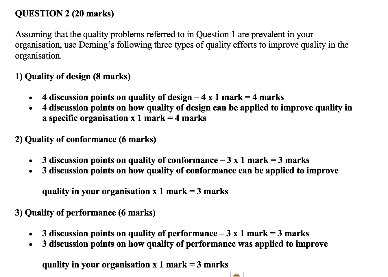 Assuming that the quality problems referred to in Question 1 are