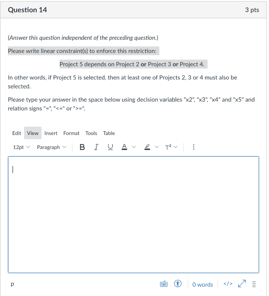 are modeling a project selection problem as a Linear Program with binary