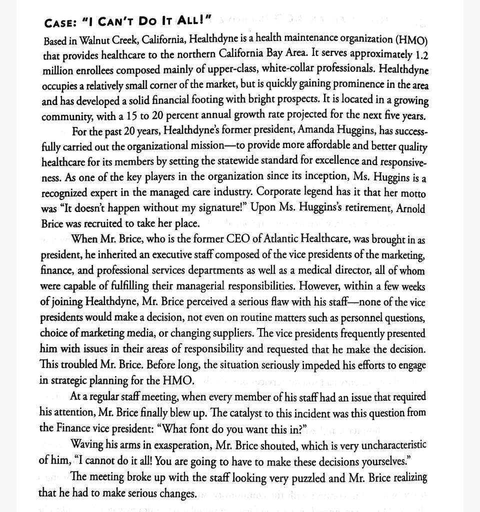 Case study question: 1. I Can't Do It All case: Use leadership