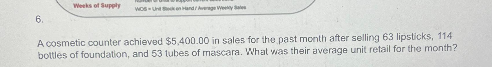  A cosmetic counter achieved $5,400.00 in sales for the past month