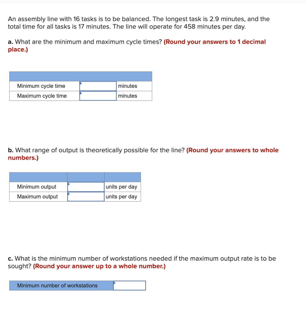  An assembly line with 16 tasks is to be balanced. The