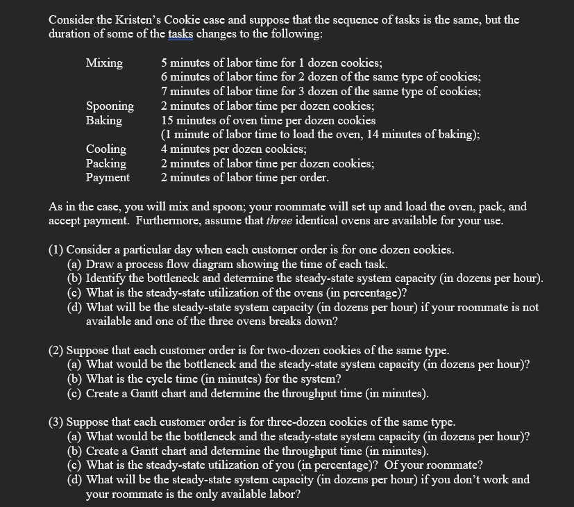Consider the Kristen's Cookie case and suppose that the sequence of