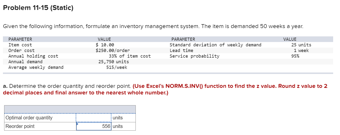 Problem 11-15 (Static) Given the following information, formulate an inventory management