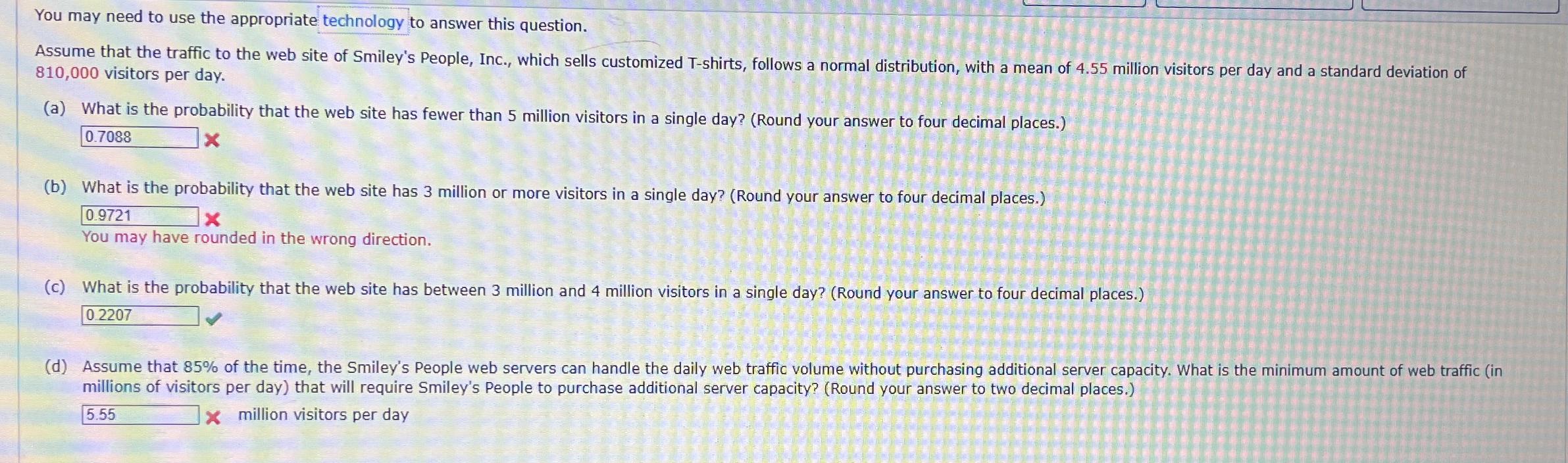  You may need to use the appropriate technology to answer this