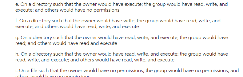 What chmod command would you use to impose the following permissions? a.